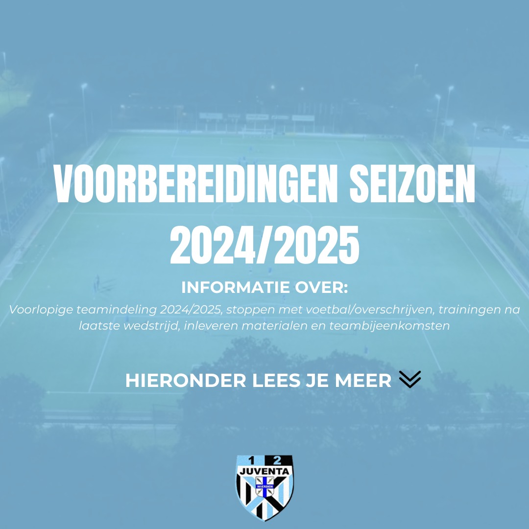 Voorbereidingen seizoen 2024/2025